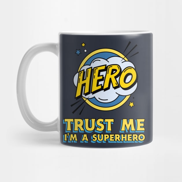 Trust me i'm a superhero by WizardingWorld